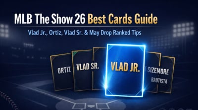 MLB The Show 26 Best Cards Guide: Vlad Jr., Ortiz, Vlad Sr. and the May Content Drop