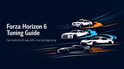 Forza Horizon 6 Fastest Cars & Best Tuning Guide: Off-Road, Drift, Circuit and Drag Builds