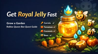 How to Get Royal Jelly Fast in Grow a Garden Roblox: Best Queen Bee Quest Farm