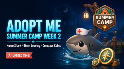 Adopt Me Summer Camp Week 2 Guide: Nurse Shark Cost, Bison Leaving, Compass Coins Strategy