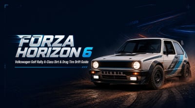 Forza Horizon 6 Volkswagen Golf Rally Guide: Best A-Class Dirt Build, Drag Tire Drift Setup, and Tuning Tips
