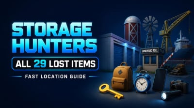 Storage Hunters: Open World Lost Item Locations: Fast Complete Guides