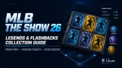 MLB The Show 26 Legends & Flashbacks Collection Guide: Friday Prep, Voucher Targets, and Stub Strategy