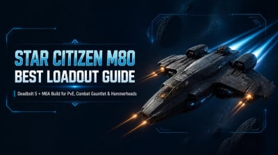 Star Citizen M80 Best Loadout: Deadbolt 5 + M6A for PvE, Combat Gauntlet, and Hammerheads