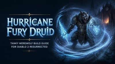 Hurricane Fury Druid Build Guide for Diablo 2 Resurrected: Fast, Tanky, and Chaos-Ready
