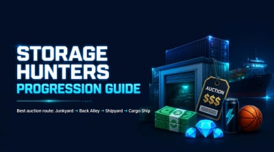 Storage Hunters Progression: Best Money Route, Auctions, Cargo Ship, Energy Drinks, and Basketball