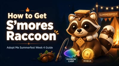 How to Get the Smores Raccoon in Adopt Me: Summerfest Week 4 Fast Guide
