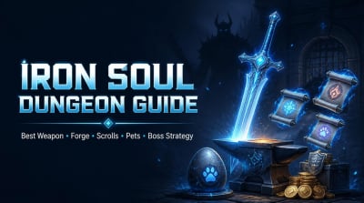 Iron Soul Dungeon Best Weapon, Forge, Scrolls, Pet Eggs, Gold Farm & Boss Strategy
