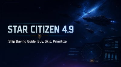 Star Citizen 4.9 Ship Buying Guide: What to Buy, Skip, and Prioritize