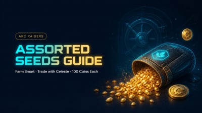 ARC Raiders Assorted Seeds Guide: Farming Routes, Celeste Trades & When to Sell
