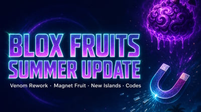 Blox Fruits Summer Update: Venom Rework, Magnet Fruit, New Islands & Prep Guide