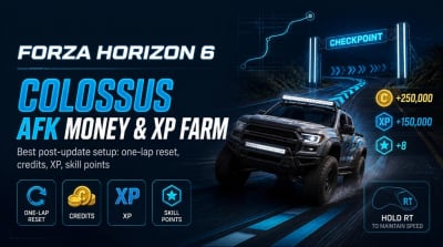 Forza Horizon 6 Colossus AFK Money & XP Guide: Best Post-Update Farm Setup