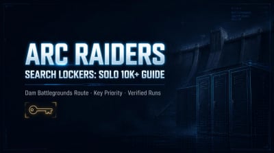 ARC Raiders Search Lockers Trial: How to Solo 10k+ Points on Dam Battlegrounds
