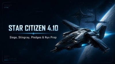 Star Citizen Alpha 4.10 Guide: Best Ships, Siege Tips, & Pledge Rules