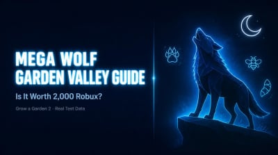 Grow a Garden 2 Wolf Guide: Is Mega Wolf Worth Sending to Garden Valley?