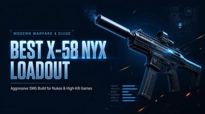 Modern Warfare 4 Best X-58 Nyx Loadout: High-Kill Class Guides