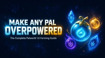 Palworld 1.0 Items Farming Guides: Make Any Pal Broken OP Fast