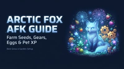 Grow a Garden Arctic Fox Guide: Best AFK Setup for Seeds, Gears, Eggs & Pet XP
