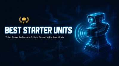 Toilet Tower Defense Best Starter Units: 5 Picks Ranked After Real Endless Runs