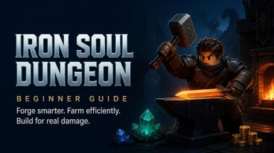  Iron Soul Dungeon Beginner Guides: Forge Smarter and Clear Faster, Gold & Damage
