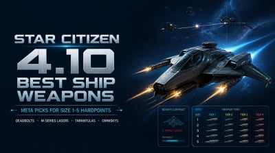 Star Citizen 4.10 Best Ship Weapons: Meta Picks for Size 1-5 Hardpoints