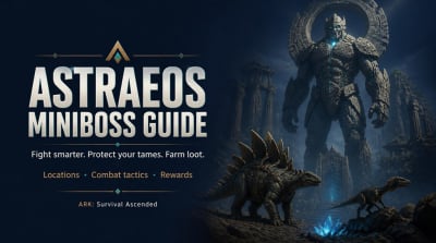 ARK Survival Ascended Astraeos Miniboss Guide: Locations, Fight Strategies and Loot