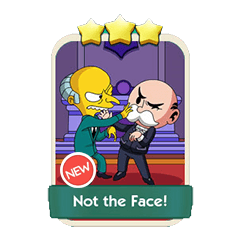 Not the Face!