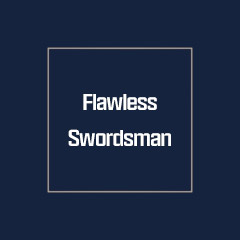 Flawless Swordsman