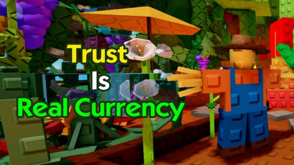 Trust is Real Currency