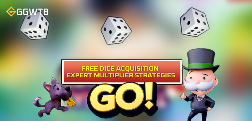 Monopoly GO: Free Runs Acquisition and Expert Multiplier Strategies