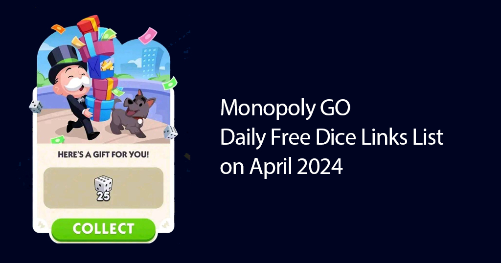 Monopoly GO Daily Free Runs Links List on April 2024