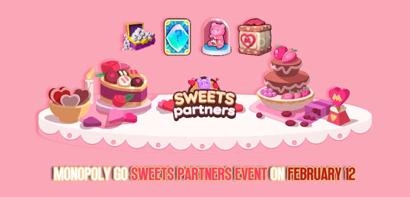 Monopoly Go Launches Sweets Partners Event on February 12