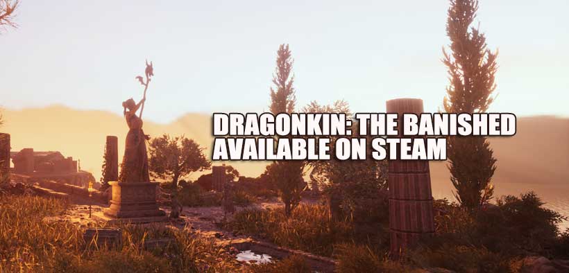 Action RPG Dragonkin: The Banished Available on Steam