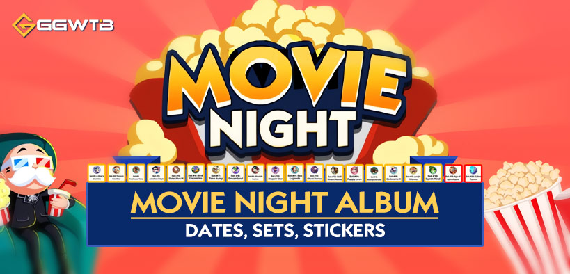 Monopoly GO Movie Night Album: Date, Sets and Stickers