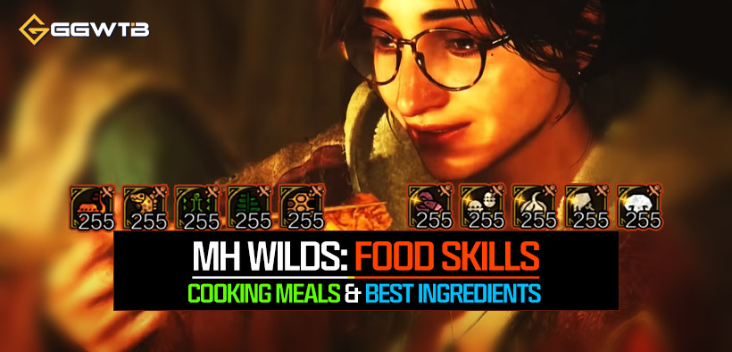 MH Wilds Food Skills: Cooking Meals and Best Ingredients