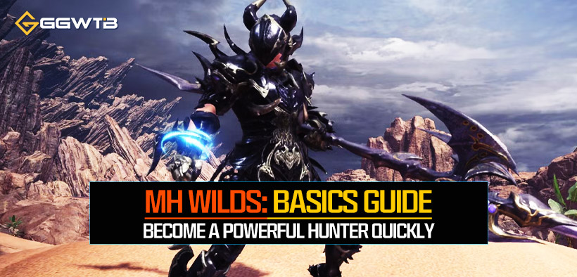 MH Wilds Basics Guide: Become A Powerful Hunter Quickly