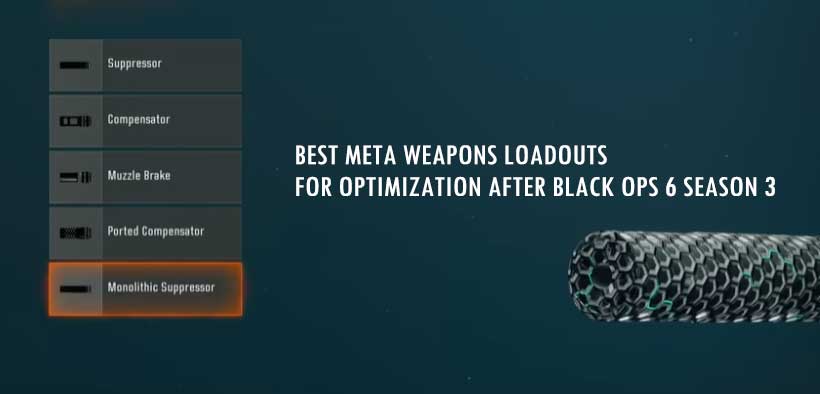 Best Meta Weapons Loadouts for Optimization After Black Ops 6 Season 3