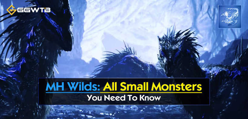 MH Wilds: All 18 Small Monsters Guide
