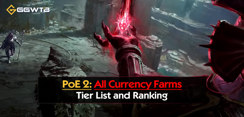 PoE 2 All Currency Farms: Tier List and Ranking
