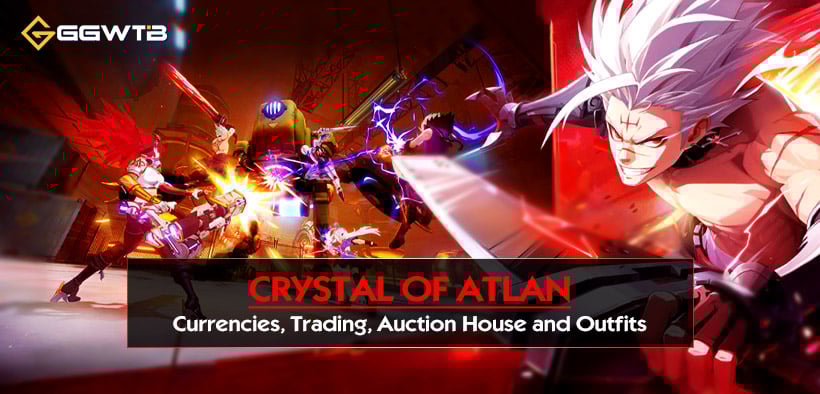 Crystal of Atlan: Currencies, Trading, Auction House and Outfits Guide