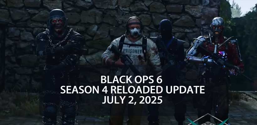 Black Ops 6 Season 4 Reloaded Update: Detailed Overview of Changes and Improvements