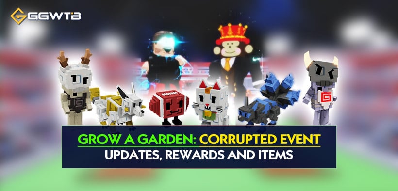 Grow a Garden Corrupted Event: Updates, Rewards and Items