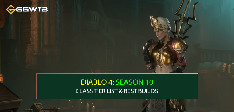 Diablo 4 Season 10 Patch 2.4.0 Class Tier List & Best Builds