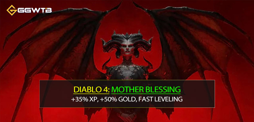 Diablo 4 Mother Blessing Event: +35% XP, +50% Gold, Fast Leveling