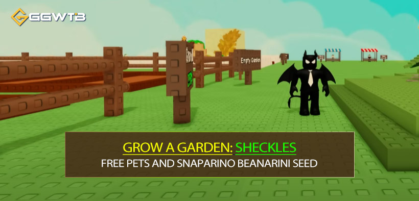 How to Making Grow a Garden Sheckles with Free Pets and Snaparino Beanarini Seed