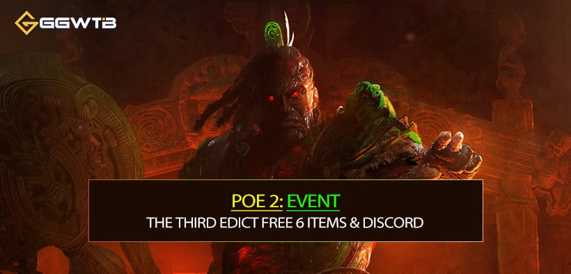 How to Claim Path of Exile 2 The Third Edict Free 6 Items & Discord Profile Frame?