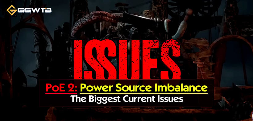 PoE 2 Biggest Current Issues - Power Source Imbalance