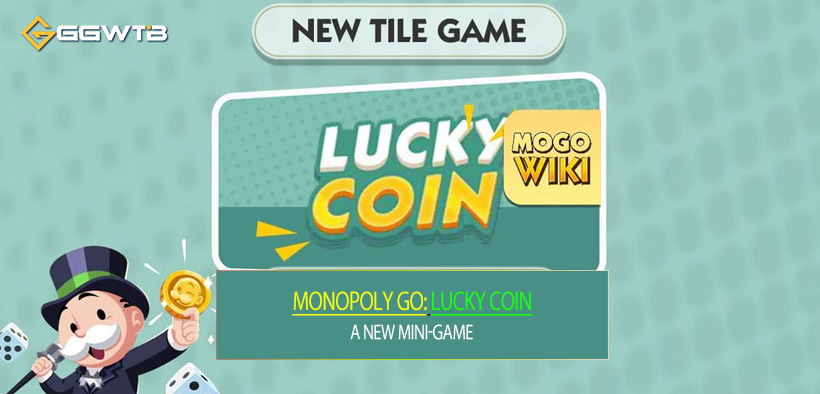 Monopoly GO Lucky Coin: The New Mini-Game Maximize Rewards