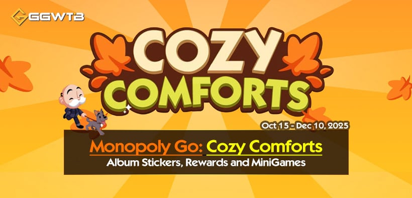 Monopoly Go New Season Cozy Comforts: Album Stickers, Rewards and MiniGames