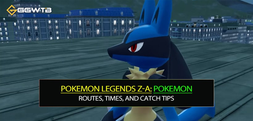 Best Rare Pokemon to Catch Early in Pokemon Legends Z-A: Routes, Times, and Catch Tips